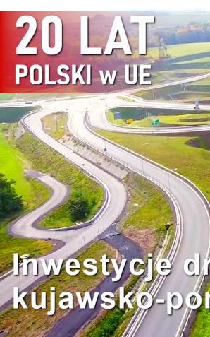 [VIDEO] Inwestycje drogowe w województwie kujawsko-pomorskim - 20 lat Polski w UE